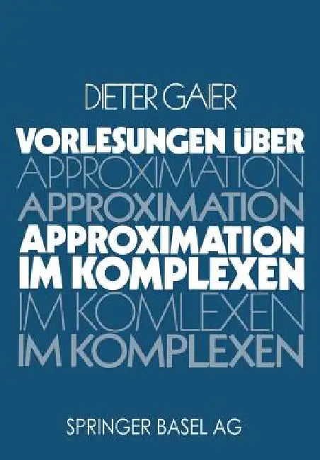Buy Vorlesungen Über Approximation Im Komplexen (English, Gaier) — BookShops.in