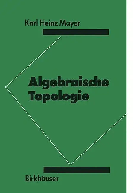 Buy Algebraische Topologie (English, K. H. Mayer) — BookShops.in