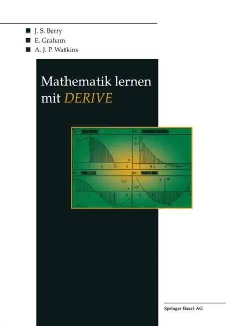 Buy Mathematik Lernen Mit Derive (English, J. Berry | J. Böhm | E. Graham) — BookShops.in