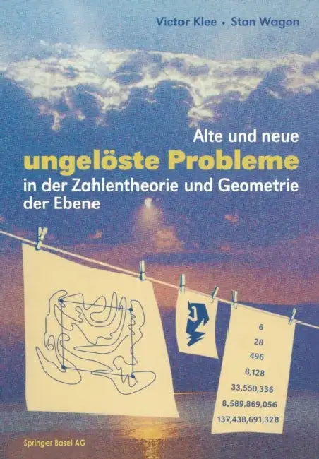 Buy Alte Und Neue Ungelöste Probleme in Der Zahlentheorie Und Geometrie Der Ebene (English, Victor Klee | Stan Wagon) — BookShops.in