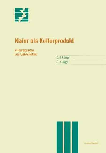 Buy Natur ALS Kulturprodukt (English, David Krieger | Christian Jäggi) — BookShops.in