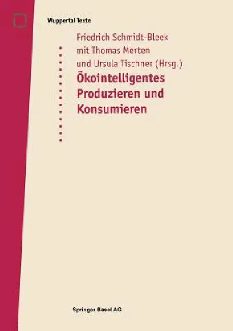 Buy Öko-Intelligentes Produzieren Und Konsumieren (English, Friedrich Schmidt-Bleek | Ursula Tischner | Thomas Merten) — BookShops.in