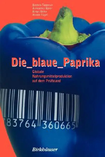 Buy Die Blaue Paprika (English, Beatrix Tappeser | Alexandra Baier | Birgit Dette) — BookShops.in