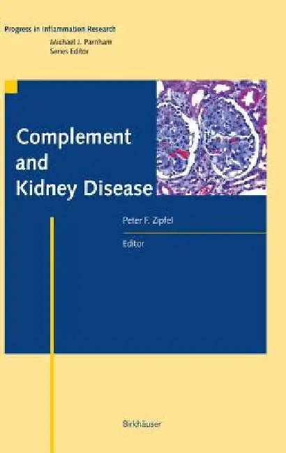Buy Complement and Kidney Disease (English, Peter F. Zipfel) — BookShops.in