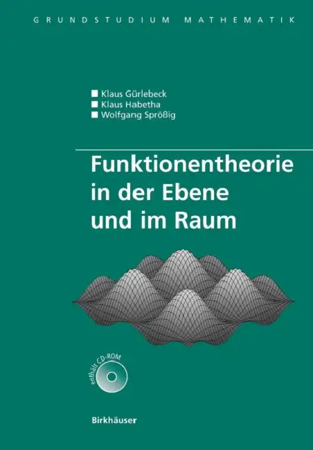 Buy Funktionentheorie in Der Ebene Und Im Raum [With CDROM] (English, Klaus Gürlebeck | Klaus Habetha | Wolfgang Sprössig) — BookShops.in