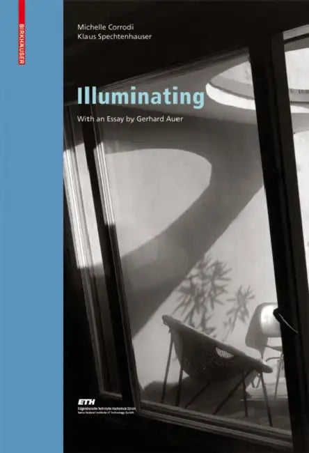 Buy Illuminating (English, Michelle Corrodi | Klaus Spechtenhauser | Gerhard Auer) — BookShops.in