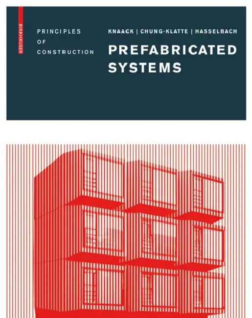 Buy Prefabricated Systems (English, Ulrich Knaack | Sharon Chung-Klatte | Reinhard Hasselbach) — BookShops.in