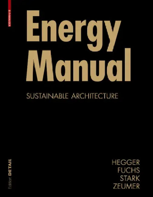 Buy Energy Manual (English, Manfred Hegger | Matthias Fuchs | Thomas Stark) — BookShops.in