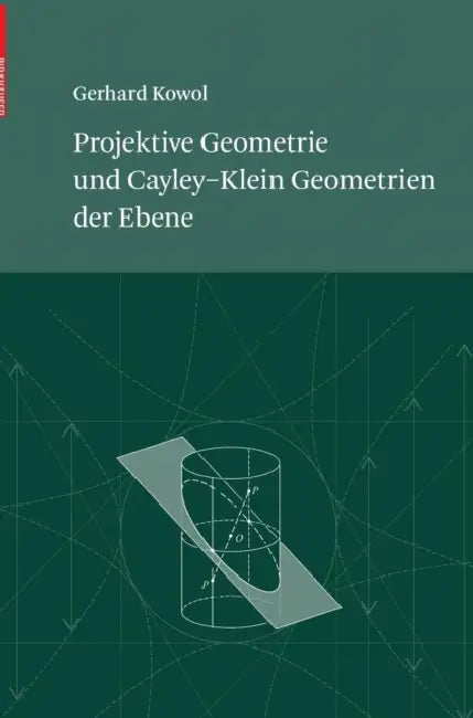 Buy Projektive Geometrie Und Cayley-Klein Geometrien Der Ebene (English, Gerhard Kowol) — BookShops.in