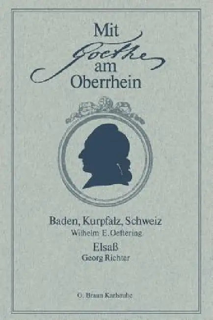 Buy Mit Goethe Am Oberrhein (English, Wilhelm E. Oeftering | Georg Richter) — BookShops.in