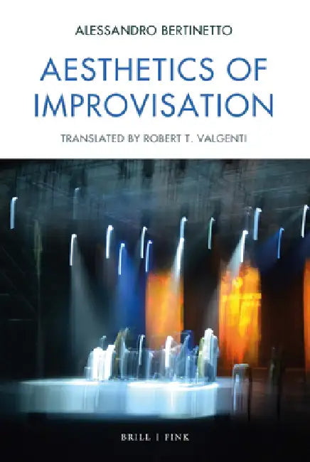 Buy Aesthetics of Improvisation (English, Alessandro Bertinetto) — BookShops.in