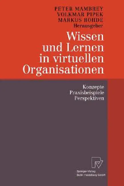 Buy Wissen Und Lernen in Virtuellen Organisationen (English, Peter Mambrey | Volkmar Pipek | Markus Rohde) — BookShops.in