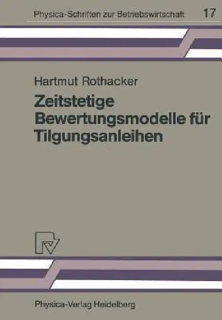 Buy Zeitstetige Bewertungsmodelle Für Tilgungsanleihen (English, H. Rothacker) — BookShops.in