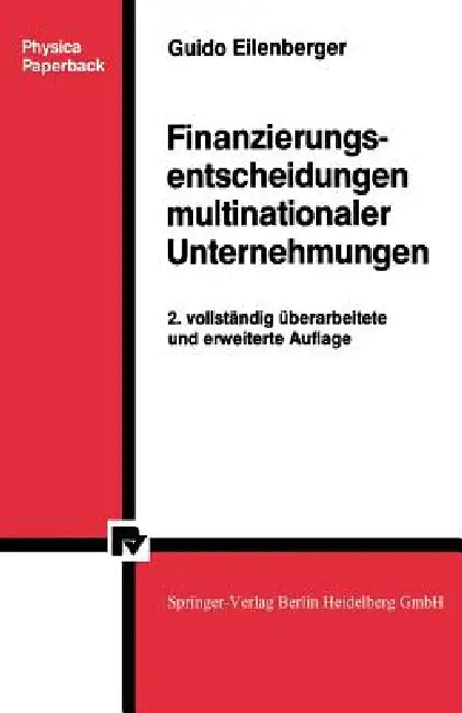Buy Finanzierungsentscheidungen Multinationaler Unternehmungen (English, Guido Eilenberger) — BookShops.in