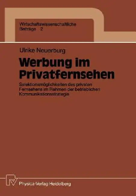 Buy Werbung Im Privatfernsehen (English, Ulrike Neuerburg) — BookShops.in