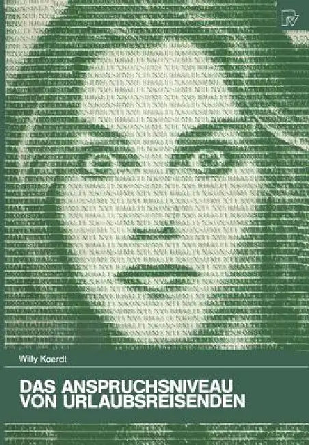Buy Das Anspruchsniveau Von Urlaubsreisenden (English, Willy Koerdt) — BookShops.in