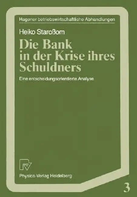 Buy Die Bank in Der Krise Ihres Schuldners (English, Heiko Staroßom) — BookShops.in