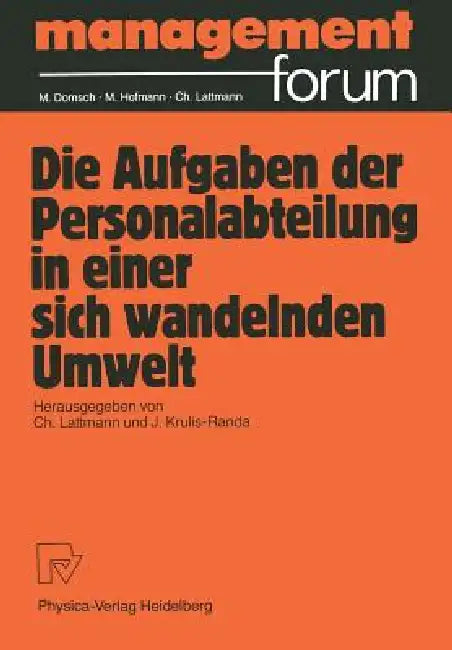 Buy Die Aufgabe Der Personalabteilung in Einer Sich Wandelnden Umwelt (English, Charles Lattmann | Jan Krulis-Randa) — BookShops.in