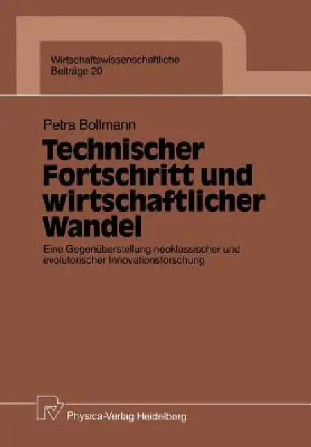 Buy Technischer Fortschritt Und Wirtschaftlicher Wandel (English, Petra Bollmann) — BookShops.in