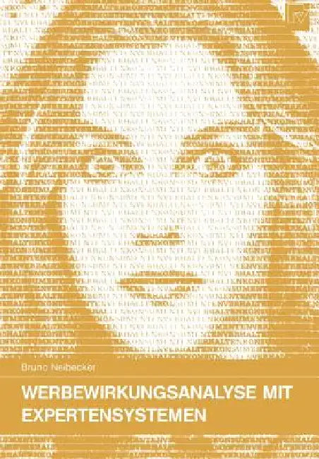 Buy Werbewirkungsanalyse Mit Expertensystemen (English, Bruno Neibecker) — BookShops.in