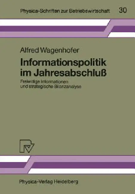 Buy Informationspolitik Im Jahresabschluß (English, Alfred Wagenhofer) — BookShops.in