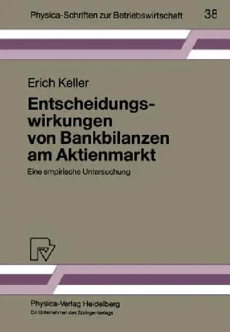 Buy Entscheidungswirkungen Von Bankbilanzen Am Aktienmarkt (English, Erich Keller) — BookShops.in