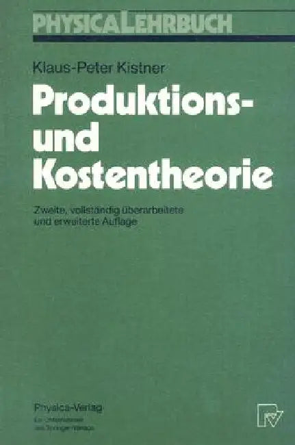 Buy Produktions-Und Kostentheorie (English, Klaus-Peter Kistner) — BookShops.in