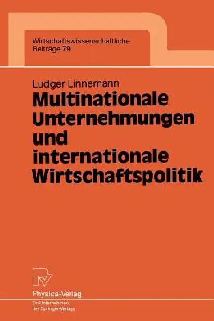Buy Multinationale Unternehmungen Und Internationale Wirtschaftspolitik (English, Ludger Linnemann) — BookShops.in