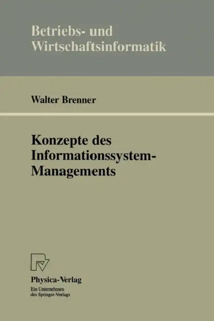 Buy Konzepte Des Informationssystem-Managements (English, Walter Brenner) — BookShops.in