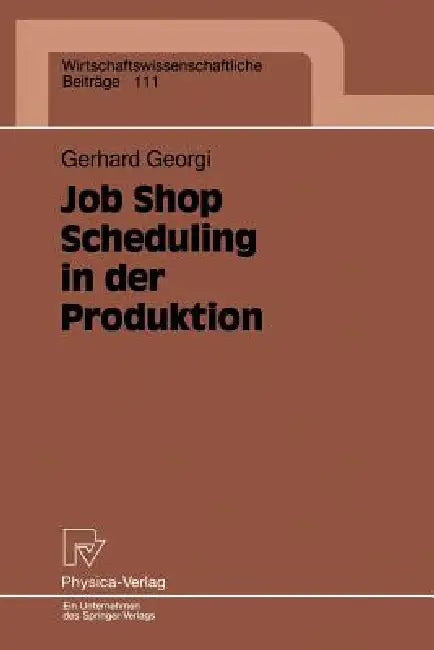 Buy Job Shop Scheduling in Der Produktion (English, Gerhard Georgi) — BookShops.in