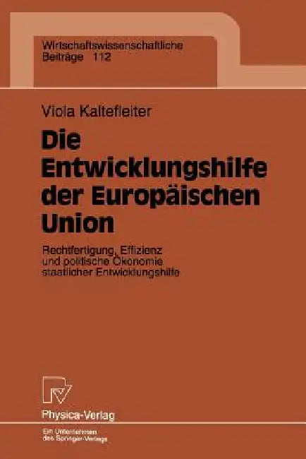 Buy Die Entwicklungshilfe Der Europäischen Union (English, Viola Kaltefleiter) — BookShops.in