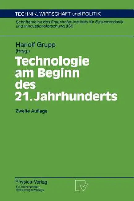 Buy Technologie Am Beginn Des 21. Jahrhunderts (English, Hariolf Grupp) — BookShops.in