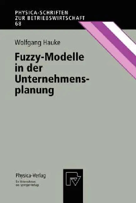 Buy Fuzzy-Modelle in Der Unternehmensplanung (English, Wolfgang Hauke) — BookShops.in