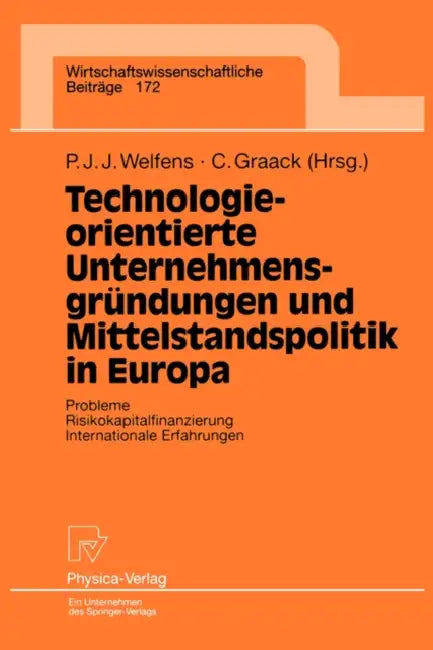 Buy Technologieorientierte Unternehmensgrundungen Und Mittelstandspolitik in Europa (English, Andrea Nye) — BookShops.in
