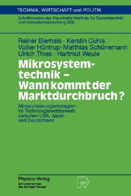 Buy Mikrosystemtechnik - Wann Kommt Der Marktdurchbruch? (English, Rainer Bierhals | Kerstin Cuhls | Volker Hüntrup) — BookShops.in