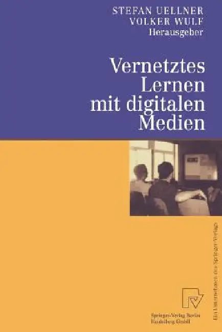 Buy Vernetztes Lernen Mit Digitalen Medien | by Stefan Uellner | Volker Wulf | Physica-Verlag | by Stefan Uellner | Volker Wulf | Physica-Verlag | by Stefan Uellner | Volker Wulf | Physica-Verlag | by Stefan Uellner | Volker Wulf | Physica-Verlag | by Stefan Uellner | Volker Wulf | Physica-Verlag | by Stefan Uellner | Volker Wulf | Physica-Verlag | by Stefan Uellner | Volker Wulf | Physica-Verlag | by Stefan Uellner | Volker Wulf | Physica-Verlag | by Stefan Uellner | Volker Wulf | Physica-Verlag | — BookShops.in