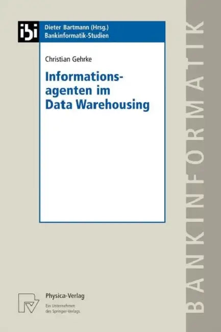 Buy Informationsagenten Im Data Warehousing (English, Christian Gehrke) — BookShops.in