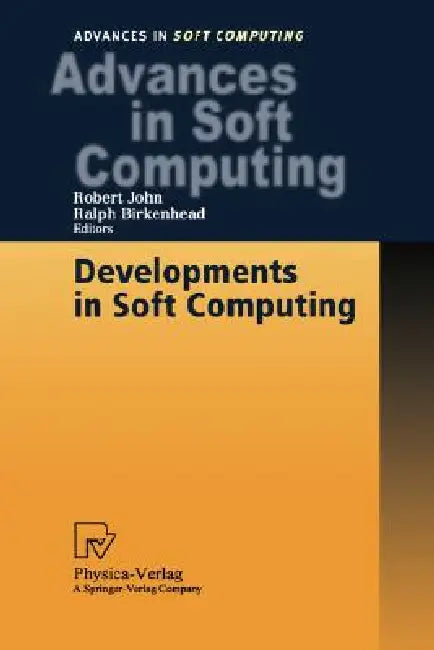 Buy Developments in Soft Computing (English, Robert John | Ralph Birkenhead) — BookShops.in
