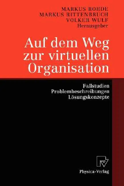 Buy Auf Dem Weg Zur Virtuellen Organisation (English, Markus Rohde | Markus Rittenbruch | Volker Wulf) — BookShops.in