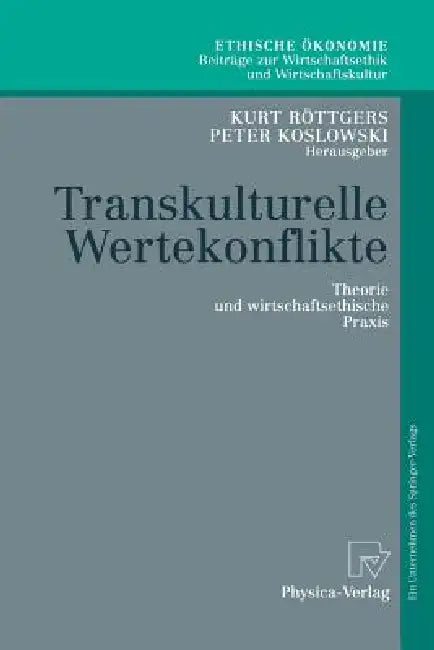 Buy Transkulturelle Wertekonflikte (English, Kurt Röttgers | Peter F. Koslowski) — BookShops.in