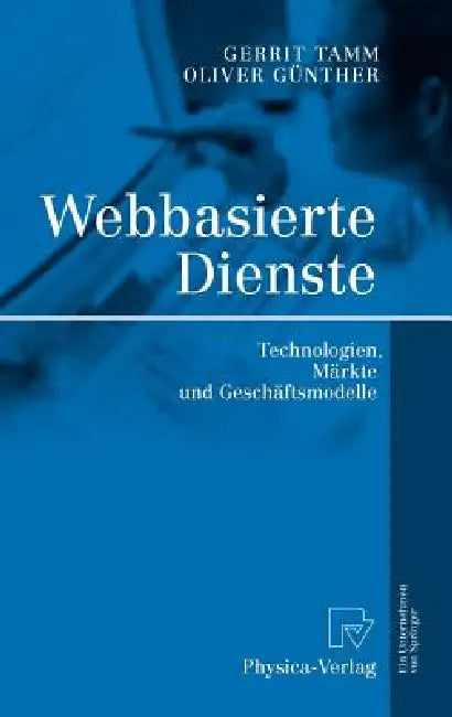 Buy Webbasierte Dienste (English, Gerrit Tamm | Oliver Günther) — BookShops.in
