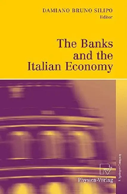 Buy The Banks and the Italian Economy (English, Damiano Bruno Silipo) — BookShops.in
