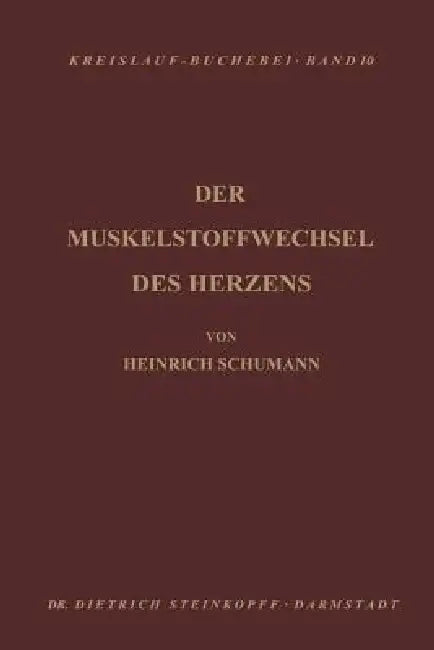 Buy Der Muskelstoffwechsel Des Herzens (English, H. Schuhmann) — BookShops.in