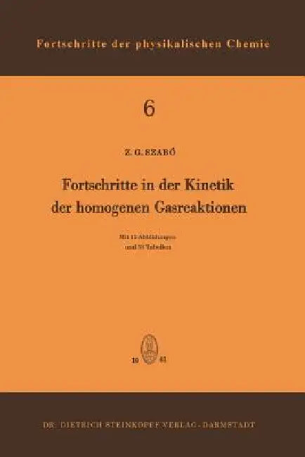 Buy Fortschritte in Der Kinetik Der Homogenen Gasreaktionen (English, Zoltan G. Szabo) — BookShops.in