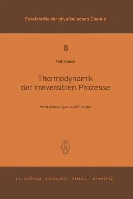 Buy Thermodynamik Der Irreversiblen Prozesse (English, R. Haase) — BookShops.in