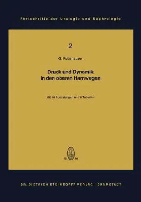 Buy Druck Und Dynamik in Den Oberen Harnwegen (English, Georg Rutishauser | M. Allgöwer) — BookShops.in