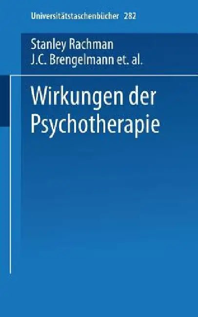 Buy Wirkungen Der Psychotherapie (English, Stanley Rachman | J. C. Brengelmann | A. Angleitner) — BookShops.in