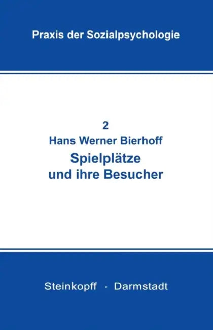 Buy Spielplätze Und Ihre Besucher (English, Hans-Werner Bierhoff) — BookShops.in