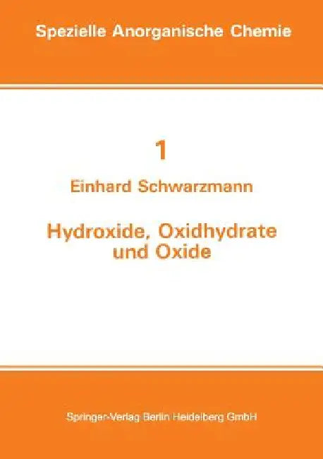 Buy Hydroxide, Oxidhydrate Und Oxide (English, E. Schwarzmann) — BookShops.in