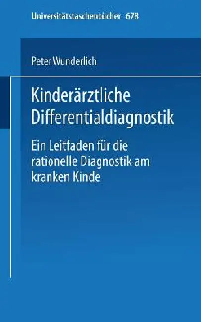 Buy Kinderärztliche Differentialdiagnostik (English, P. Wunderlich) — BookShops.in